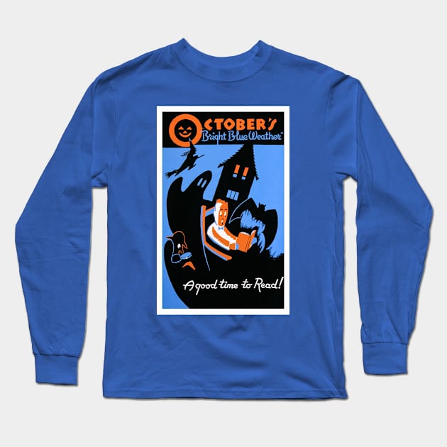 October's "Bright Blue Weather" Restored WPA Poster Long Sleeve T-Shirt by vintageposterco